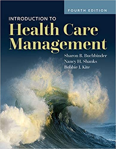 Introduction to Health Care Management (4th Edition) [2019] - Epub + Converted pdf